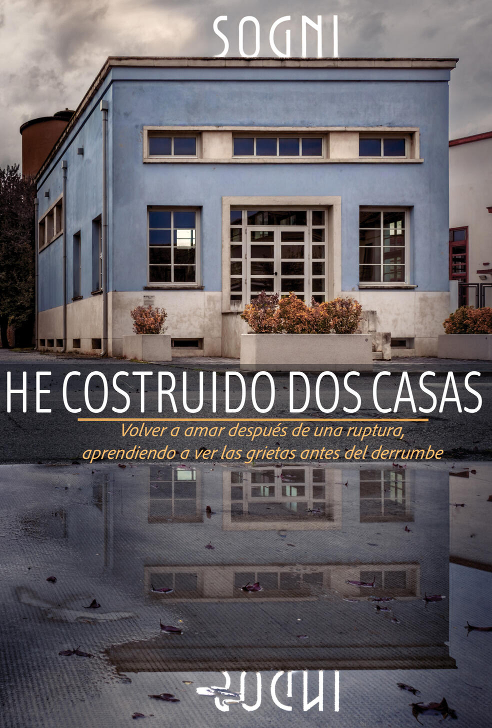 He construido dos casas